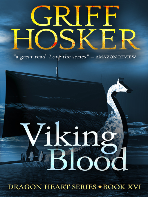 Title details for Viking Blood by Griff Hosker - Available